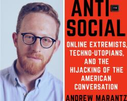 Writers Bloc Presents Offers 5 pairs of Free tickets for "Anti-Social" with New Yorker Writer Andrew Marantz and LA Times Deputy Managing Editor Sewell Chan 11/14