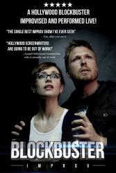 Free Show! BLOCKBUSTER Improvises A Hollywood Blockbuster Live!