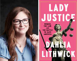 Writers Bloc, Beverly Hills Bar Association and the American Constitution Society present legal analyst Dahlia Lithwick and Jessica Levinson