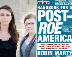 Handbook for a Post-Roe America: Robin Marty and Jessica Pieklo